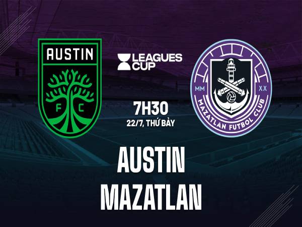 Nhận định Austin vs Mazatlan
